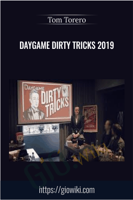 Daygame Dirty Tricks 2019 - Tom Torero