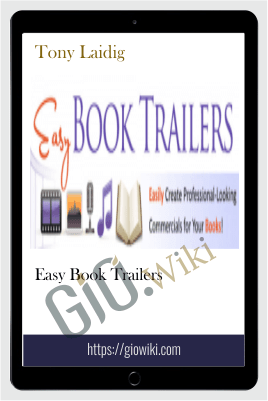 Easy Book Trailers – Tony Laidig