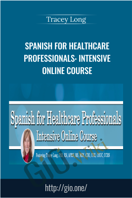 Spanish for HealthCare Professionals: Intensive Online Course - Tracey Long