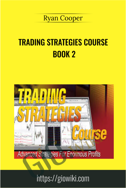 Trading Strategies Course Book 2 - Ryan Cooper