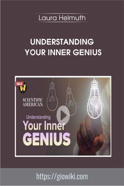 Understanding Your Inner Genius - Laura Helmuth