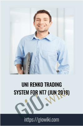 Uni Renko Trading System for NT7 (Jun 2018)