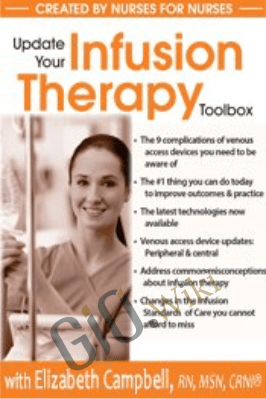 Update Your Infusion Therapy Toolbox - Elizabeth (Liz) Campbell
