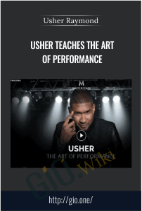 Usher Teaches the Art of Performance – Usher Raymond
