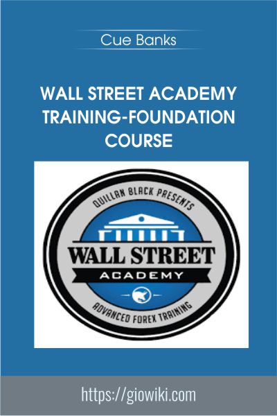 Wall Street Academy Training-Foundation Course - Cue Banks
