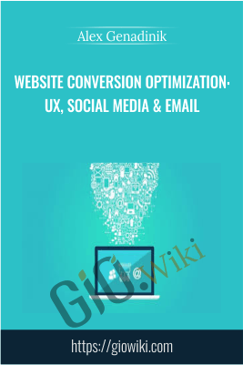 Website conversion optimization: UX, social media & email - Alex Genadinik