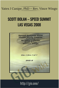 Scott Bolan – Speed Summit Las Vegas 2008 – Yates J Canipe, PhD – Rev. Vince Wingo