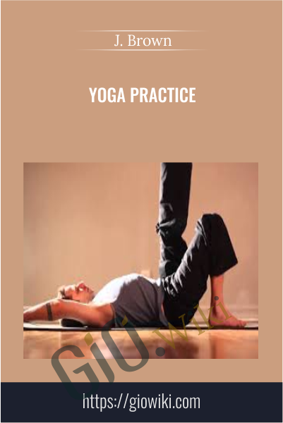 Yoga Practice - J. Brown