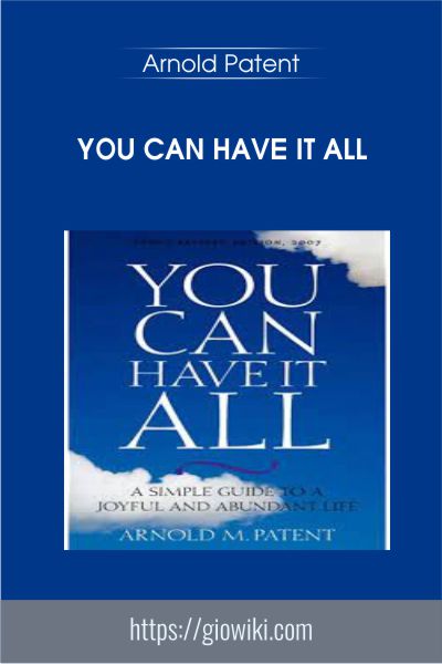 You Can Have It All - Arnold Patent