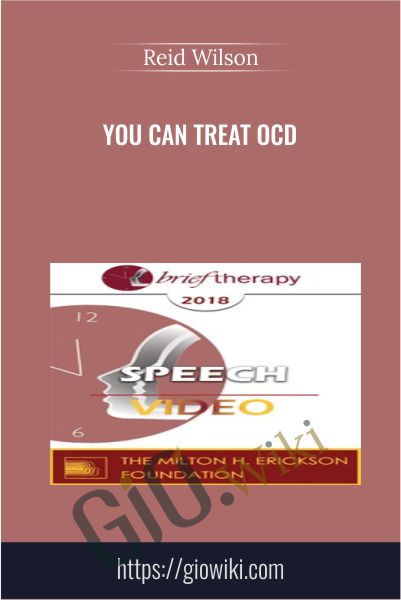 You Can Treat OCD - Reid Wilson