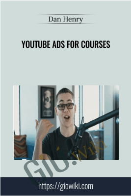 YouTube Ads for Courses - Dan Henry