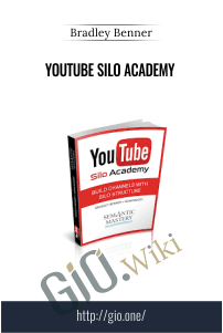 YouTube Silo Academy – Bradley Benner