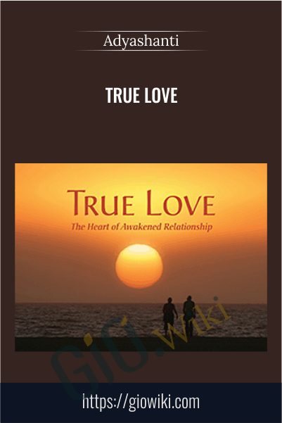 True Love - Adyashanti