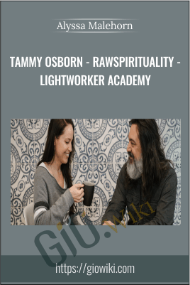 Tammy Osborn - Rawspirituality - Lightworker Academy - Alyssa Malehorn