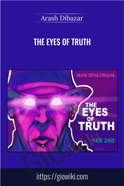 The Eyes Of Truth – Arash Dibazar