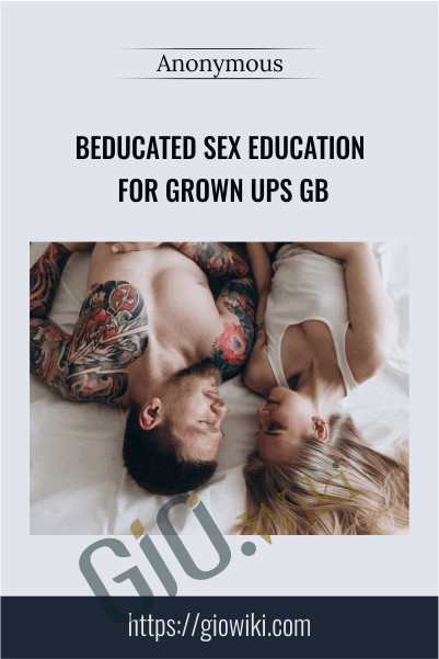 Beducated Sex Education for Grown Ups GB