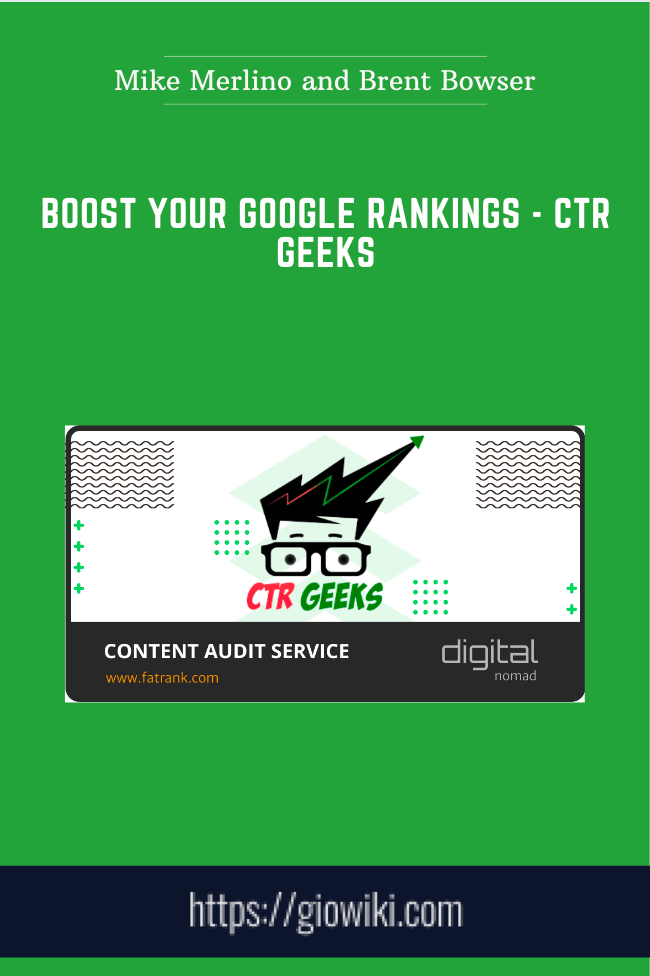 Boost Your Google Rankings - CTR Geeks - Mike Merlino and Brent Bowser