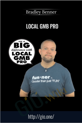 Local GMB Pro – Bradley Benner