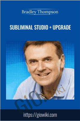 Subliminal Studio + Upgrade - Bradley Thompson