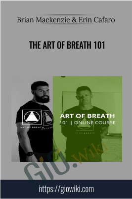 The Art of Breath 101 - Brian Mackenzie & Erin Cafaro
