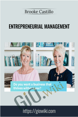 Entrepreneurial Management – Brooke Castillo