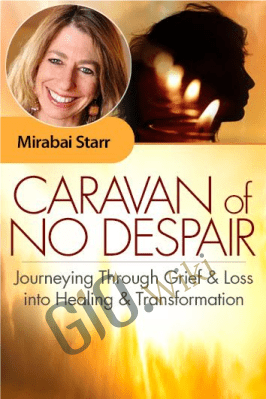 Caravan of No Despair - Mirabai Starr