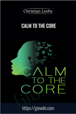 Calm To The Core - Christian Leeby