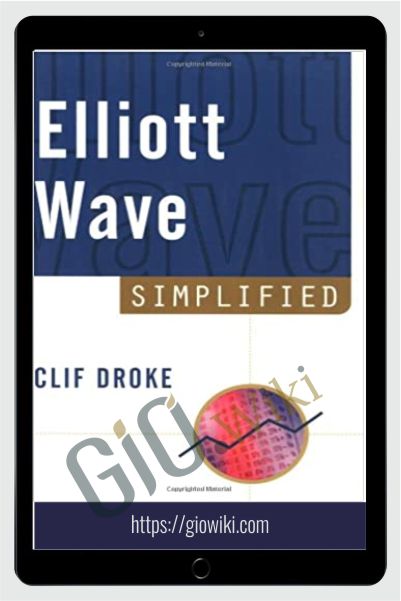 Elliott Wave Simplified – Clif Droke