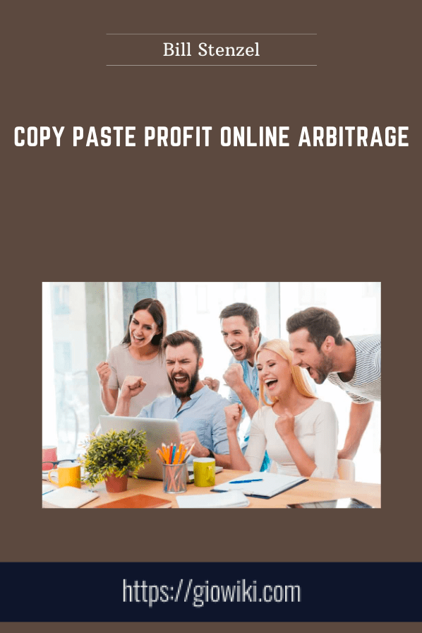 Copy Paste Profit Online Arbitrage - Bill Stenzel