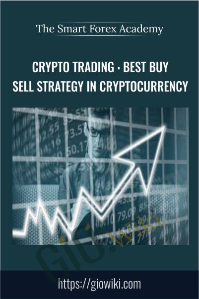 Crypto Trading : Best Buy Sell Strategy In Cryptocurrency - The Smart Forex Academy