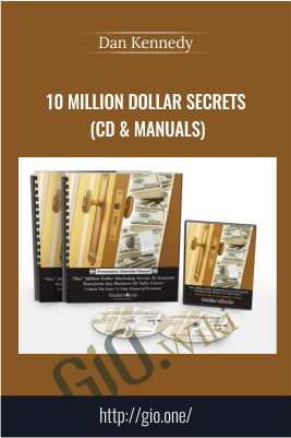 10 Million Dollar Secrets (CD & Manuals) – Dan Kennedy