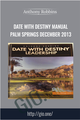 Date With Destiny Manual Palm Springs December 2013 – Anthony Robbins