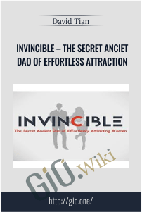 Invincible – The Secret Anciet Dao of Effortless Attraction – David Tian