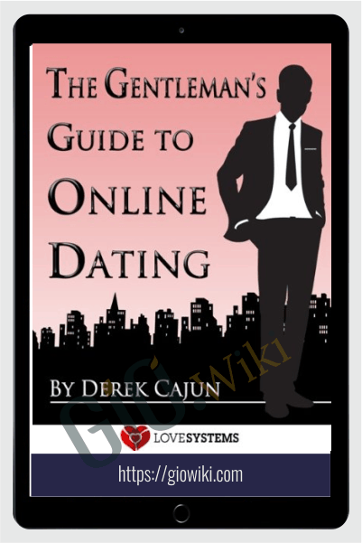 Gentleman's Guide to Online Game - Online Dating - Derek Cajun