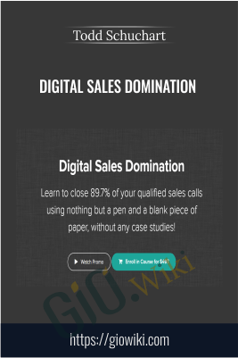 Digital Sales Domination -Todd Schuchart