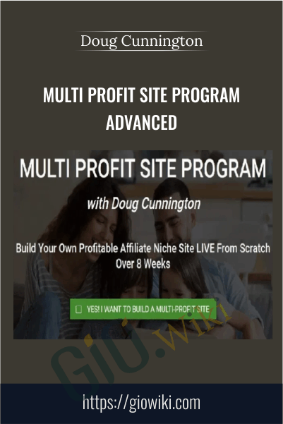Multi Profit Site Program Advanced – Doug Cunnington