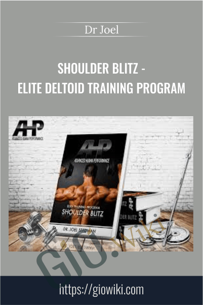 SHOULDER BLITZ - Elite Deltoid Training Program - Dr Joel