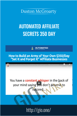 Automated Affiliate Secrets 350 Day – Duston McGroarty