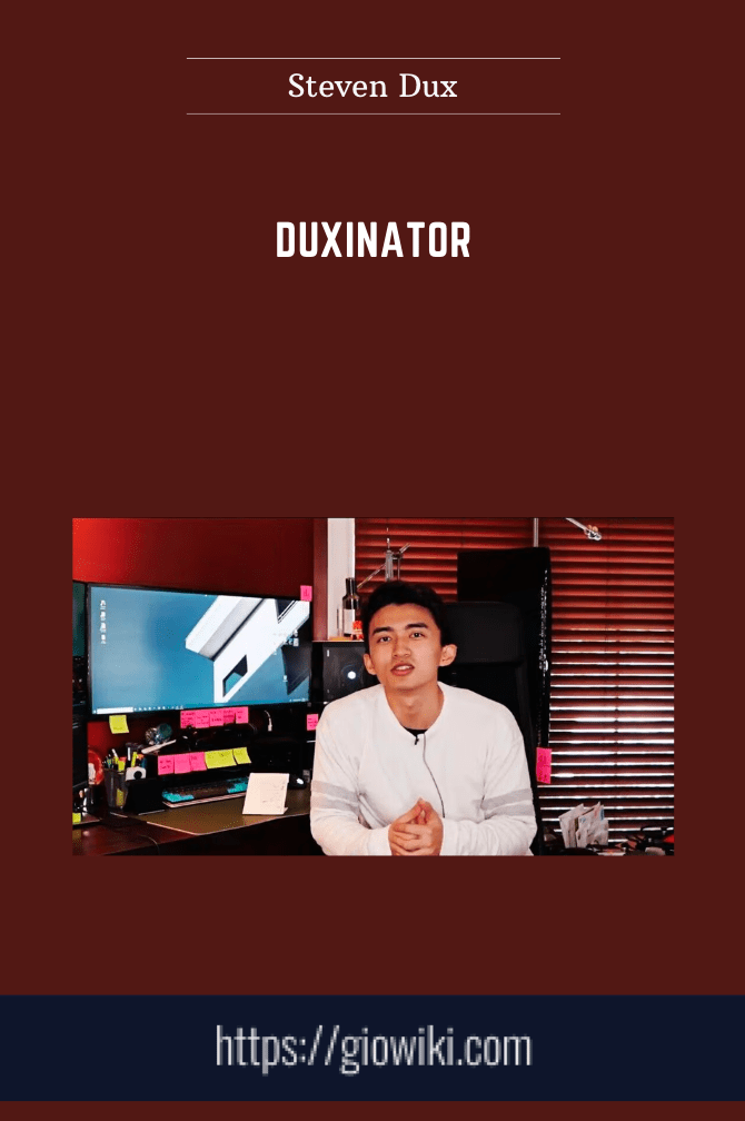 Duxinator - Steven Dux