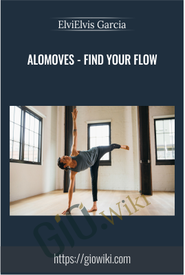 Find Your Flow - AloMoves - Elvis Garcia