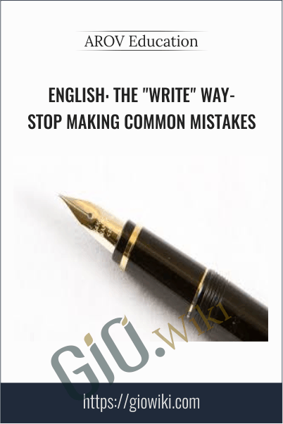 English: The "Write" Way- Stop Making Common Mistakes - AROV Education