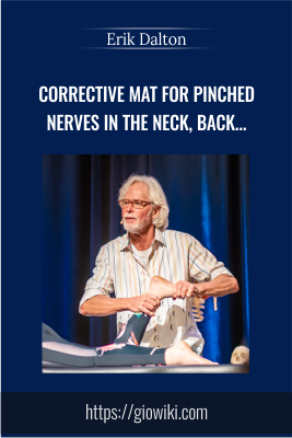 Corrective MAT for Pinched Nerves in the Neck, Back and Periphery - Erik Dalton