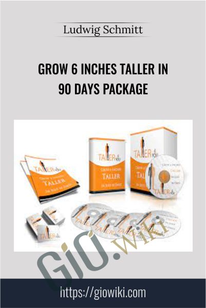 Grow 6 Inches Taller in 90 Days Package - Ludwig Schmitt