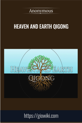 Heaven and Earth Qigong - Bruce Frantzis and Paul Cavel