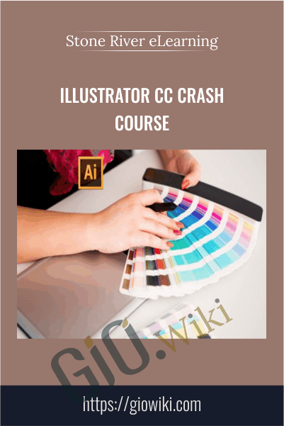 Illustrator CC Crash Course - Stone River eLearning