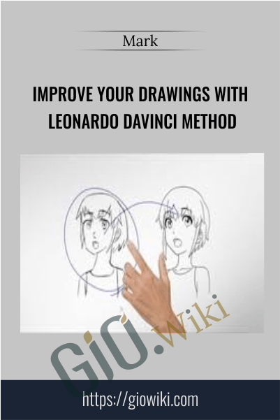 Improve your Drawings with Leonardo DaVinci Method - Mark