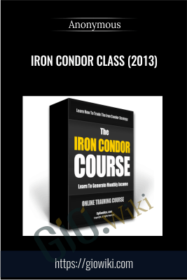 Iron Condor Class (2013) - Anonymous