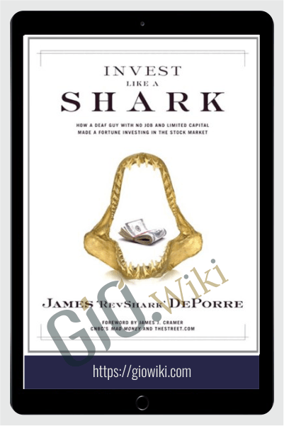 Invest Like A Shark – DePorre James RevShark