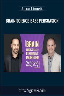 Brain Science-Base Persuasion - Jason Linnett