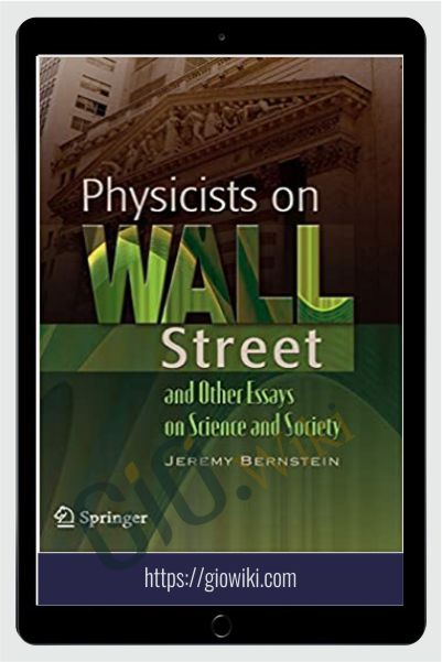 Physicists On Wall Street – Jeremy Bernstein